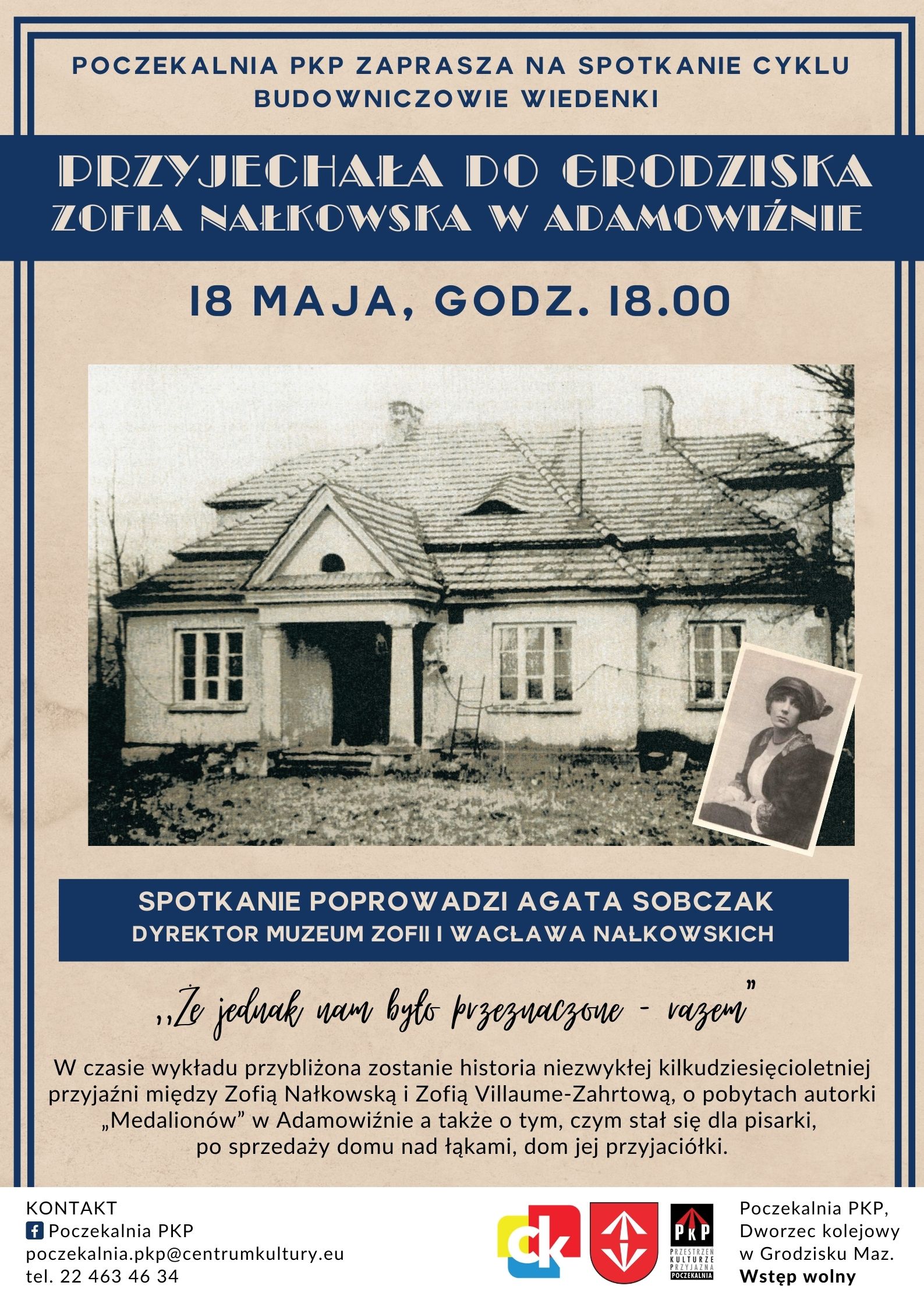Podczas spotkania opowiemy o Zofii Nałkowskiej w kontekście jej pobytu w Adamowiźnie.